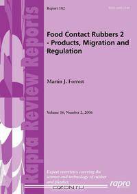 Food Contact Rubbers 2 - Products, Migration and Regulations