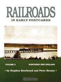 Railroads in Early Postcards