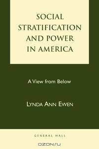 Social Stratification and Power in America