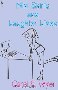 Mini Skirts and Laughter Lines