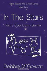 In the Stars Part I (Capricorn-Gemini)