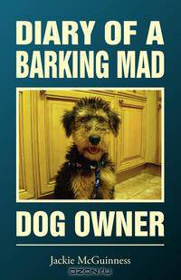 Diary of a Barking Mad Dog Owner