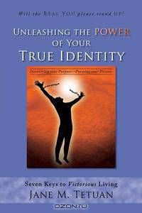 Unleashing the Power of Your True Identity