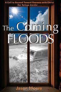 The Coming Floods