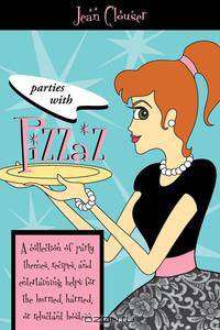 Parties With Pizazz
