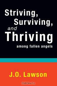 Striving, Surviving, and Thriving Among Fallen Angels