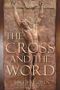 The Cross & The Word