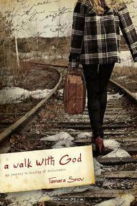 A Walk With God