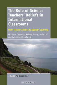 The Role of Science Teacher Beliefs in International Classrooms