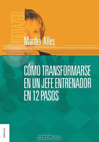 Como transformarse en un jefe entrenador en 12 pasos