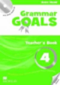 Grammar Goals Level 4. Teacher's Book Pack