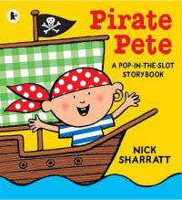 Pirate Pete: A Pop-in-the-Slot Storybook