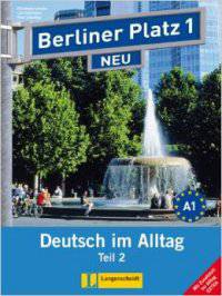 Berliner Platz Neu in Teilbanden: Lehr- Und Arbeitsbuch 1 Teil 2 MIT Audio-cd Und Im Alltag Extra (+ Audio CD)