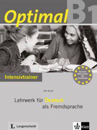 Optimal / Intensivtrainer B1: Lehrwerk für Deutsch als Fremdsprache