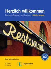 Herzlich willkommen - Aktuelle Ausgabe - Lehr: Deutsch in Restaurant und Tourismus (+ Audio CD; количество томов: 4)