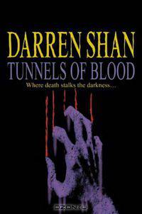 Tunnels of Blood (Saga of Darren Shan)