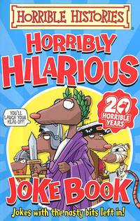Horrible Histories: Horribly Hilarious Joke Book