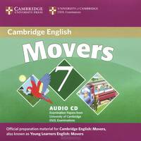 Cambridge Young Learners English Tests: Movers 7: Examination Papers from University of Cambridge ESOL Examinations (аудиокурс CD)
