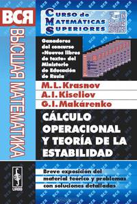 Calculo operacional y teoria de la estabilidad: Breve exposicion del material teorico y problemas con soluciones detalladas