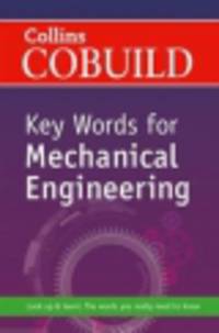 Collins Cobuild Key Words for Mechanical Engineering
