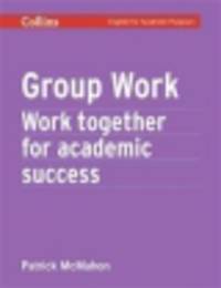 Academic Skills Series. Group Work