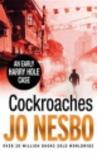 Cockroaches. An Early Harry Hole Case