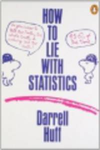 How to Lie with Statistics
