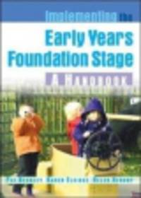 Implementing the Early Years Foundation Stage