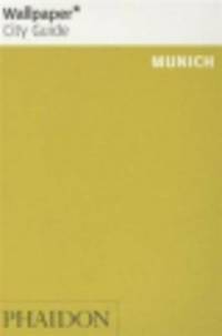 Wallpaper. City Guide Munich 2014