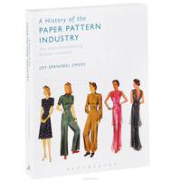 A History of the Paper Pattern Industry: The Home Dressmaking Fashion Revolution