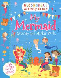 My Mermaid. Activity and Sticker Book