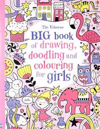 Big Book of Drawing, Doodling & Colouring for Girls