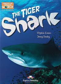 The Tiger Shark: Reader: Level B1