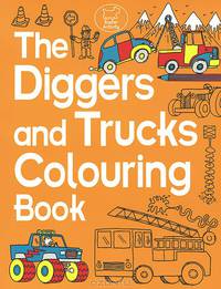 The Diggers and Trucks Colouring Book