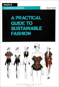 A Practical Guide to Sustainable Fashion