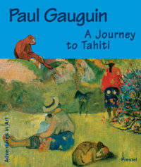 Paul Gauguin. A Journey to Tahiti