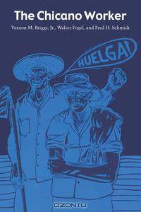 The Chicano Worker