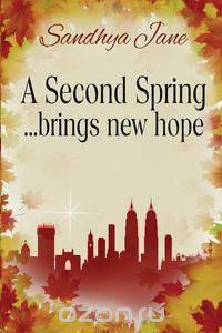A Second Spring...Brings New Hope