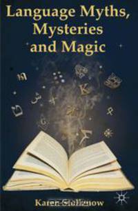 Language Myths, Mysteries and Magic