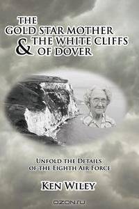 The Gold Star Mother and the White Cliffs of Dover