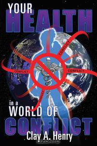 Your Health In A World Of Conflict