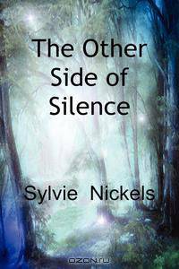 The Other Side of Silence