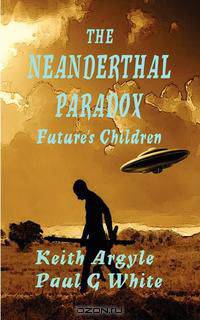 The Neanderthal Paradox - Future