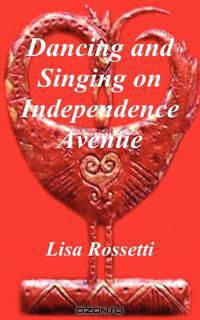 Dancing and Singing on Independence Avenue