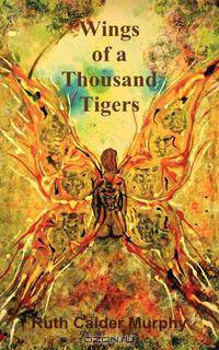 Wings of a Thousand Tigers