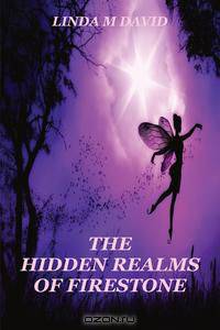 The Hidden Realms of Firestone