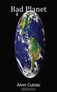 Bad Planet