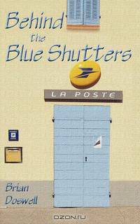Behind the Blue Shutters
