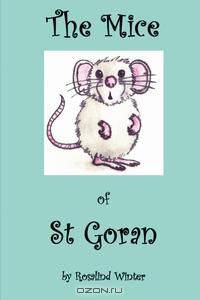THE MICE of ST GORAN