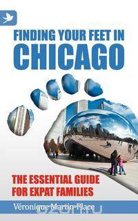 Finding Your Feet in Chicago - The Essential Guide for Expat Families